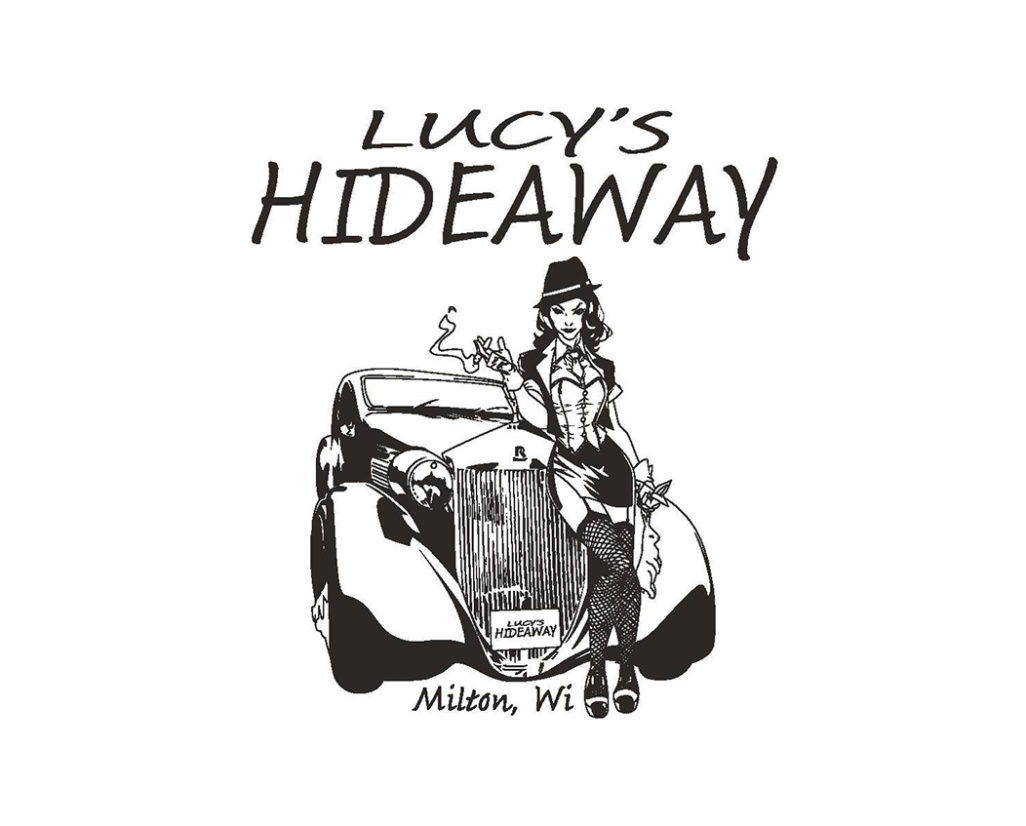 Lucy's Hideaway, Milton, WI